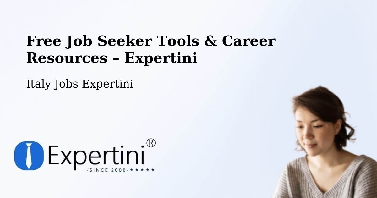 Free Job Seeker Tools & Career Resources – Ancona - Ancona, Italy Jobs Expertini